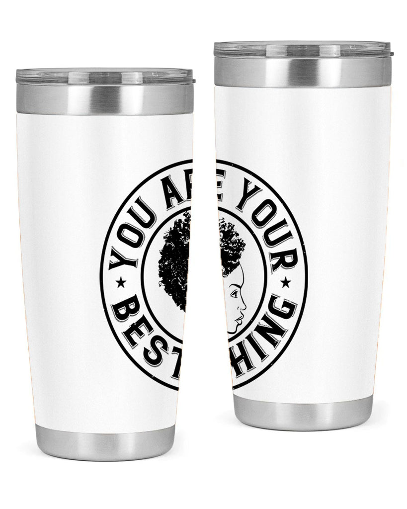 You are your best thing Style 42#- afro- Tumbler