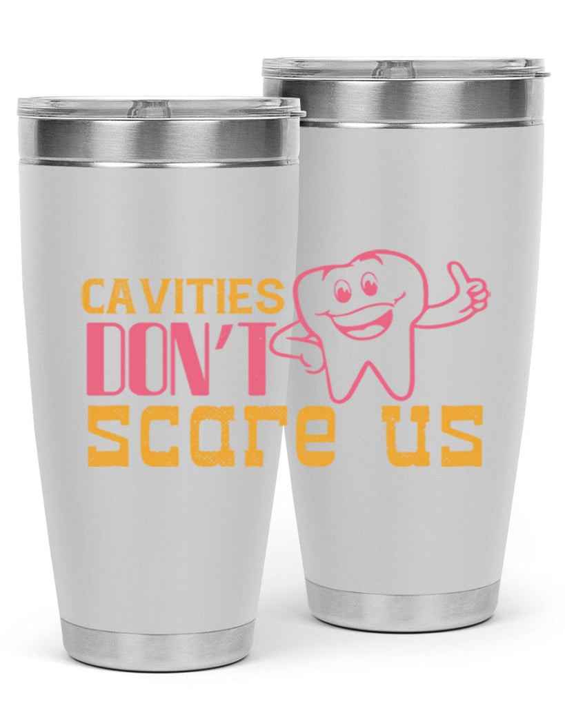 Cavities don’t scare us Style 49#- dentist- tumbler