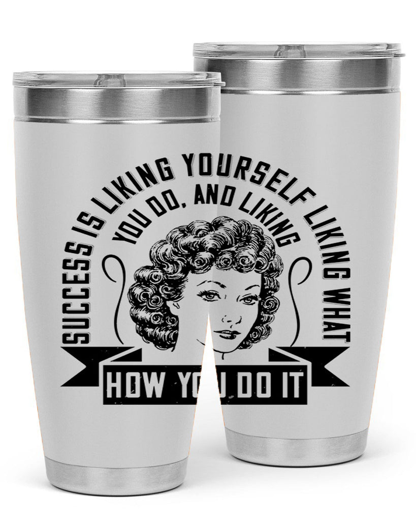 Success is liking yourself liking what you do and liking how you do it Style 16#- afro- Tumbler