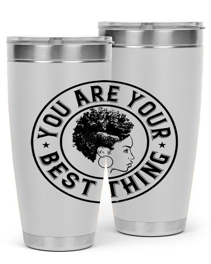 You are your best thing Style 42#- afro- Tumbler