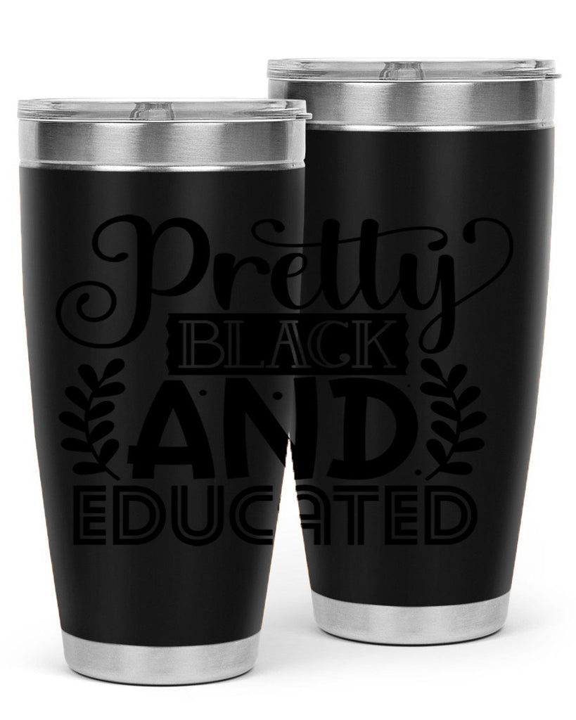 Pretty black and educated Style 11#- women-girls- Tumbler