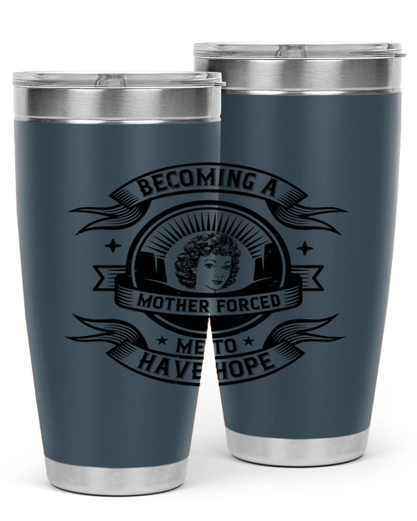 Becoming a mother forced me to have hope Style 28#- afro- Tumbler