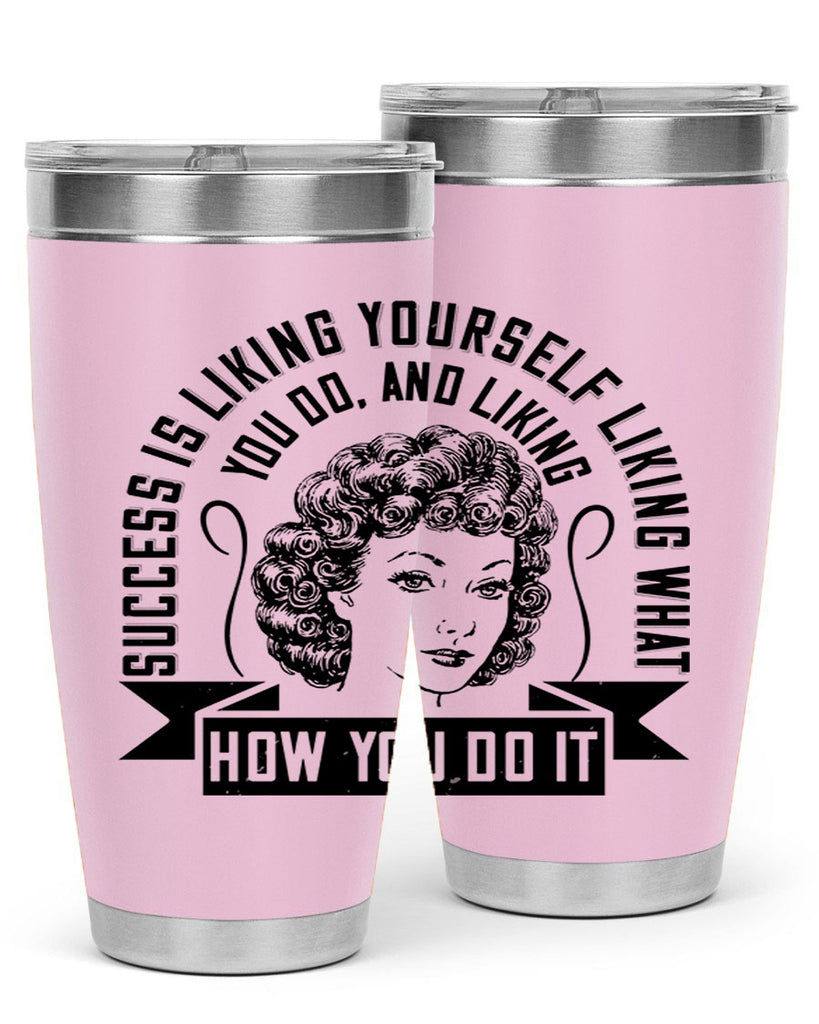 Success is liking yourself liking what you do and liking how you do it Style 16#- afro- Tumbler