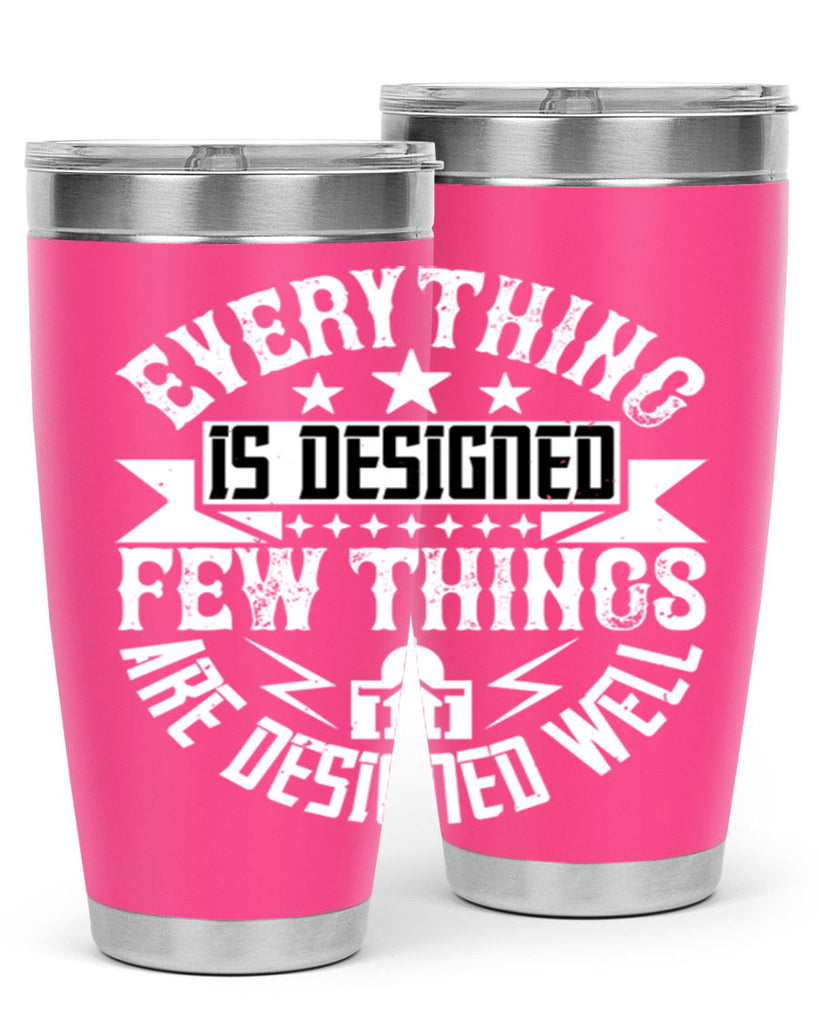 Everything is designed Few things are designed well Style 43#- architect- tumbler
