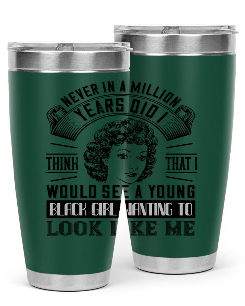 Never in a million years did I think that I would see a young black girl Style 19#- afro- Tumbler