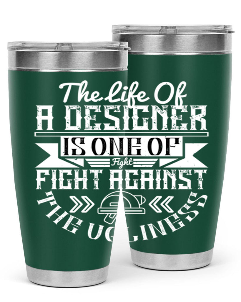 The life of a designer is one of fight fight against the ugliness Style 13#- architect- tumbler