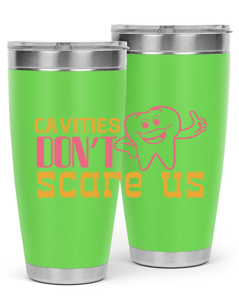 Cavities don’t scare us Style 49#- dentist- tumbler