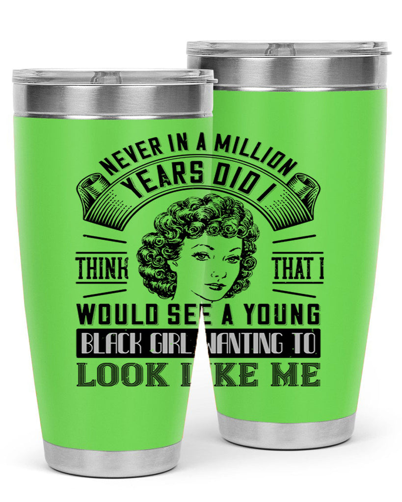 Never in a million years did I think that I would see a young black girl wanting 19#- afro- Tumbler