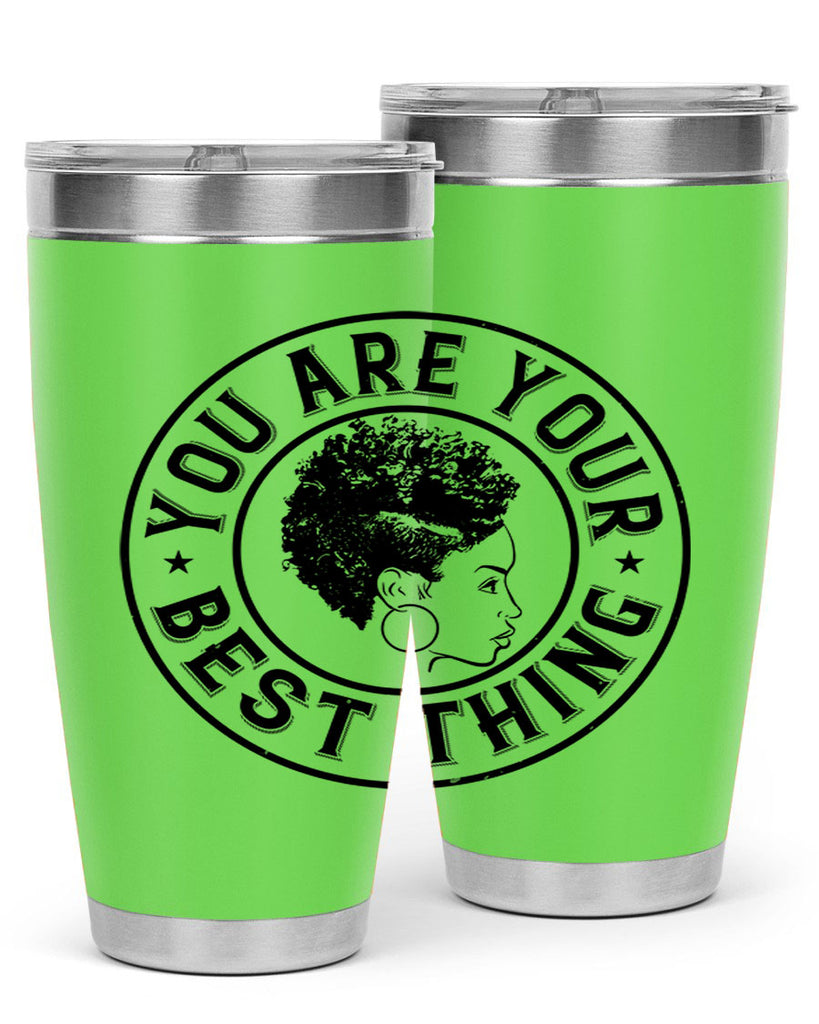 You are your best thing Style 42#- afro- Tumbler