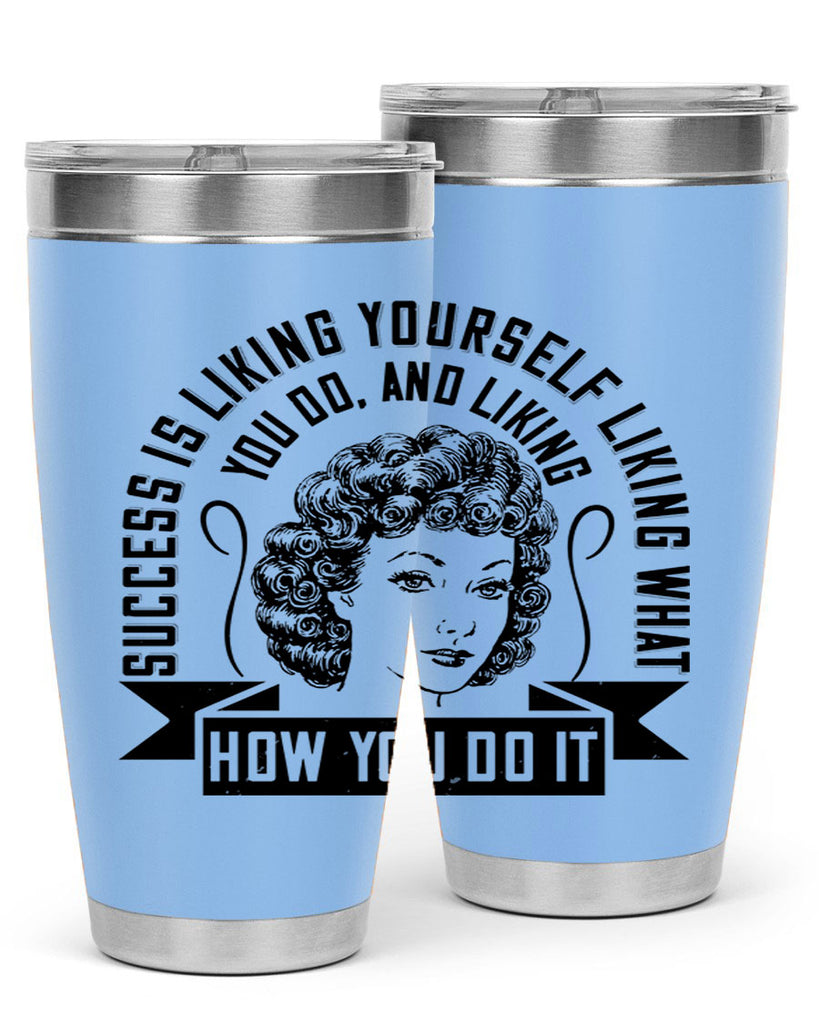 Success is liking yourself liking what you do and liking how you do it Style 16#- afro- Tumbler