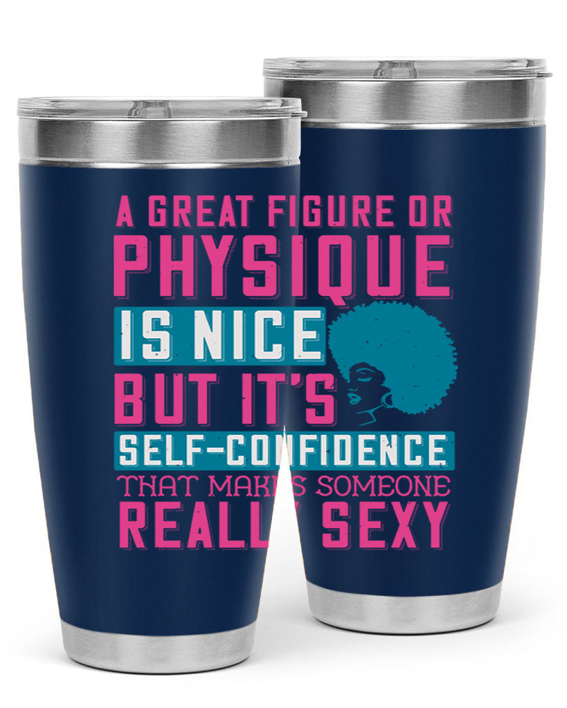 A great figure or physique is nice but its selfconfidence that makes someone really sexy Style 40#- afro- Tumbler