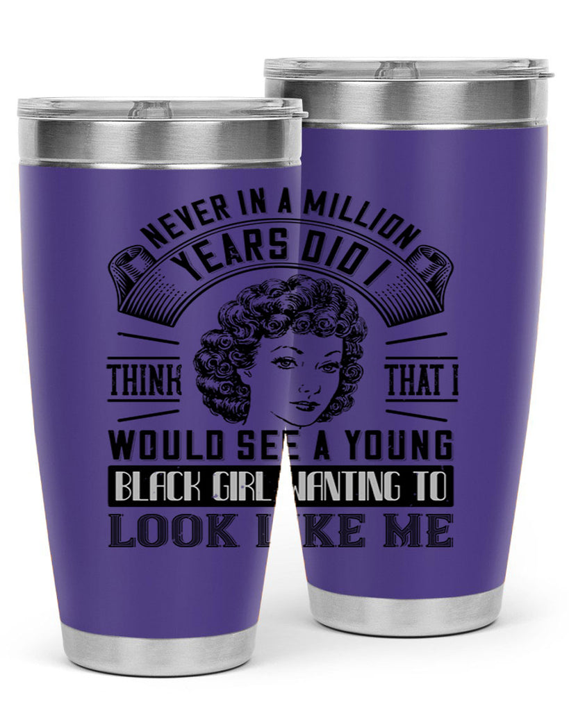 Never in a million years did I think that I would see a young black girl wanting 19#- afro- Tumbler