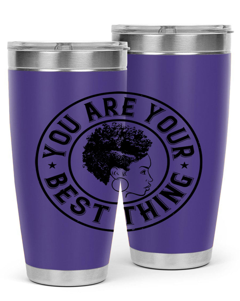 You are your best thing Style 42#- afro- Tumbler