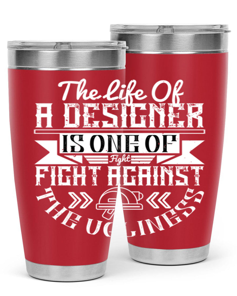 The life of a designer is one of fight fight against the ugliness Style 13#- architect- tumbler