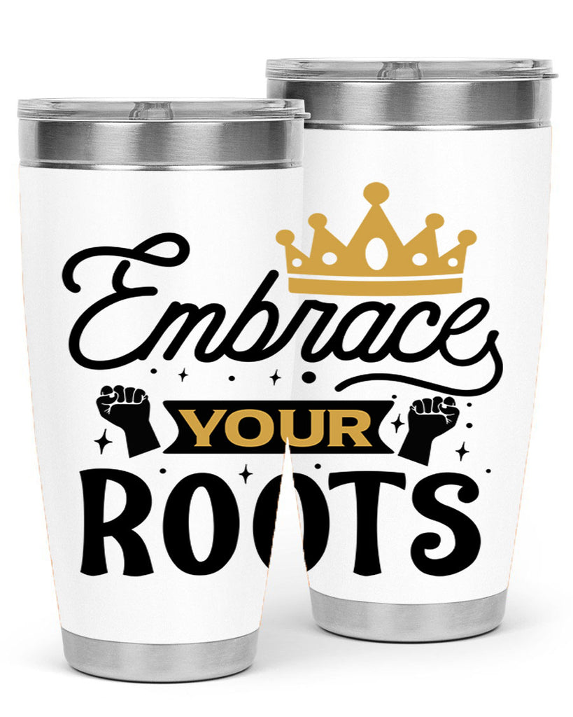 Embrace your roots Style 40#- women-girls- Tumbler