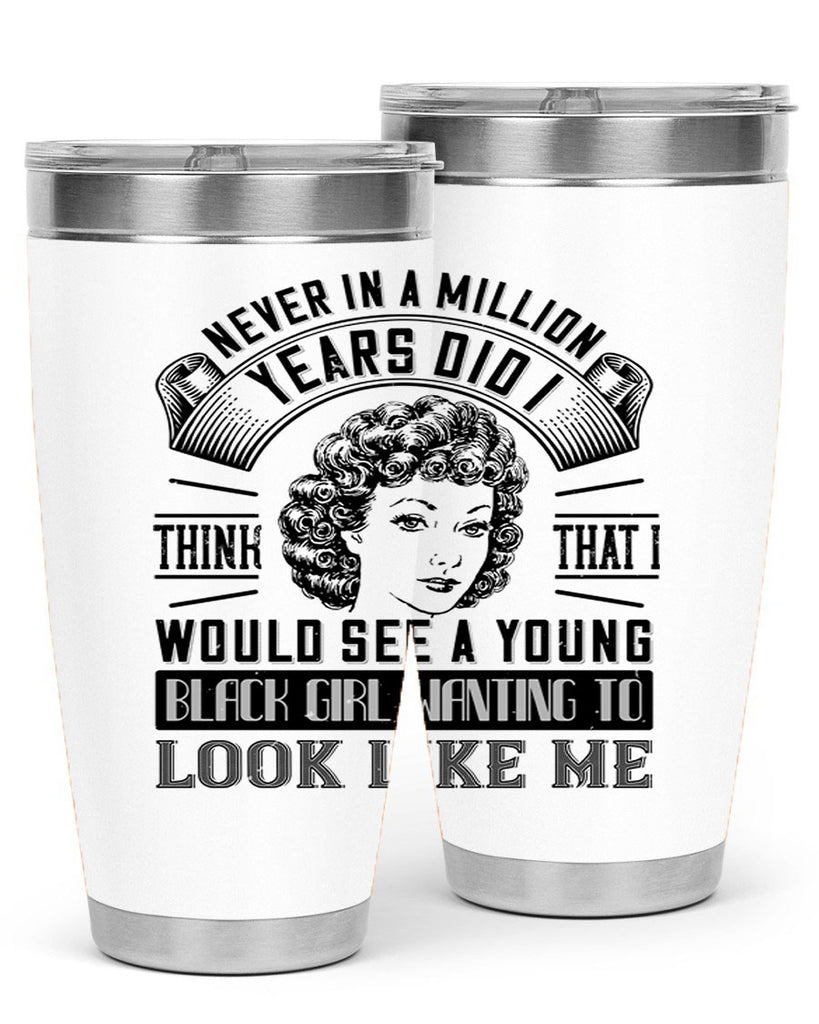 Never in a million years did I think that I would see a young black girl wanting 19#- afro- Tumbler