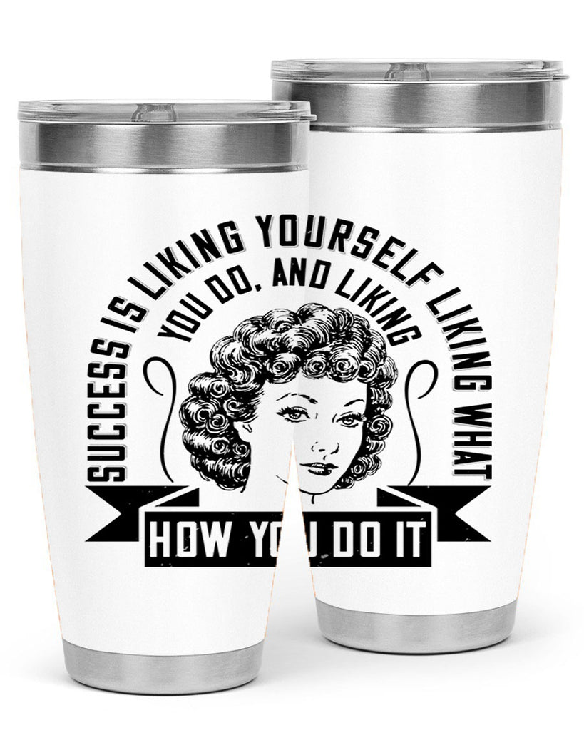 Success is liking yourself liking what you do and liking how you do it Style 16#- afro- Tumbler