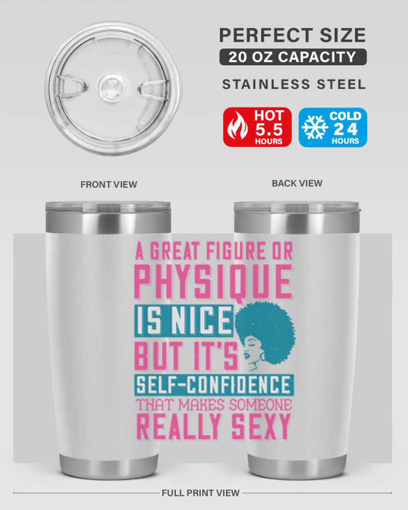 A great figure or physique is nice but its selfconfidence that makes someone really sexy Style 40#- afro- Tumbler