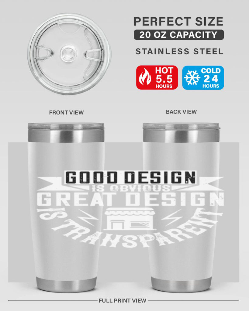 Good design is obvious Great design is transparent Style 40#- architect- tumbler