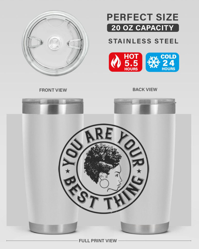 You are your best thing Style 42#- afro- Tumbler