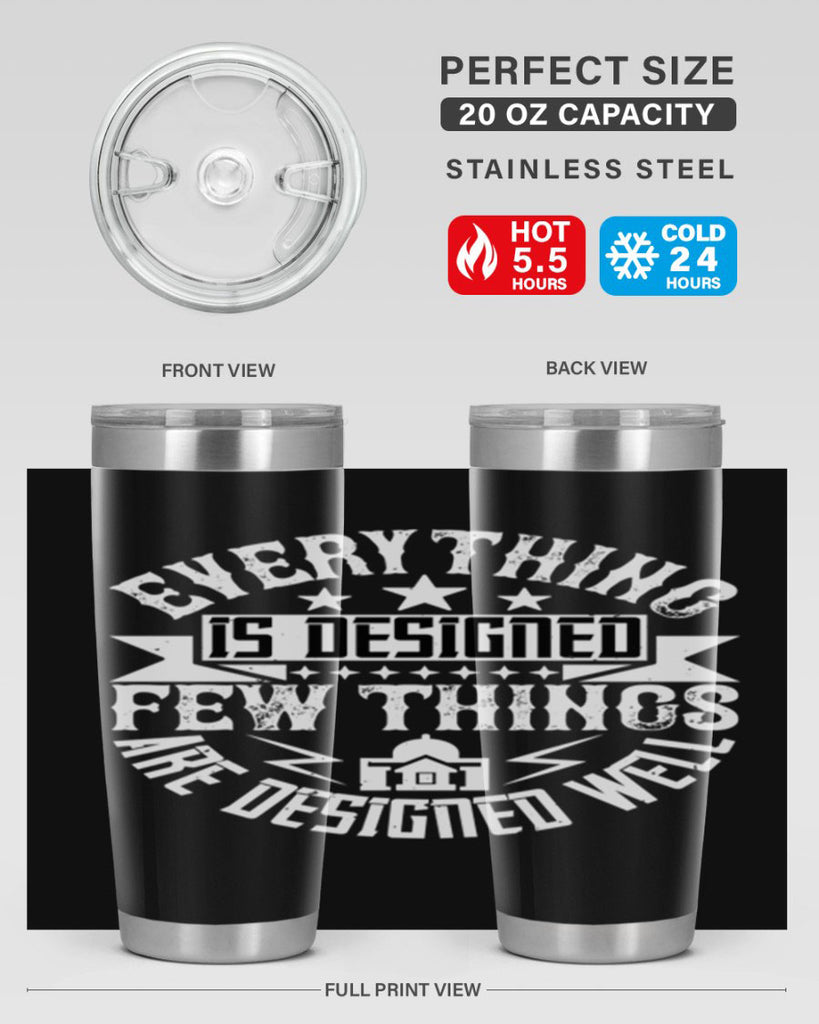Everything is designed Few things are designed well Style 43#- architect- tumbler