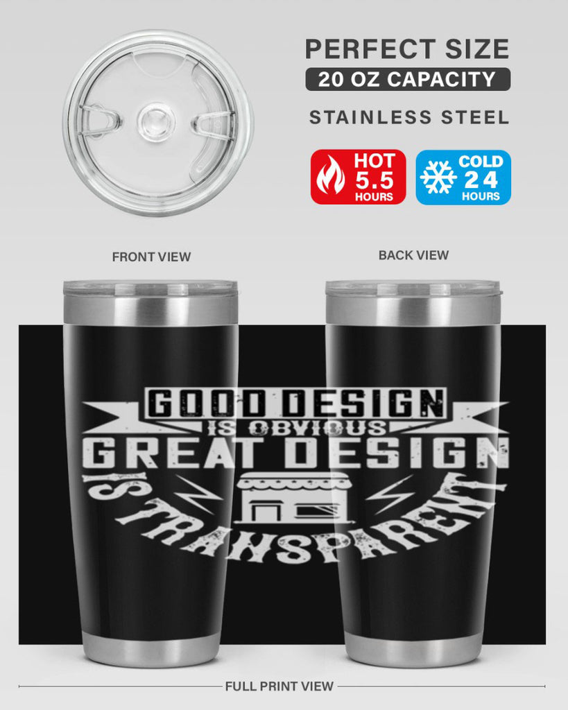 Good design is obvious Great design is transparent Style 40#- architect- tumbler