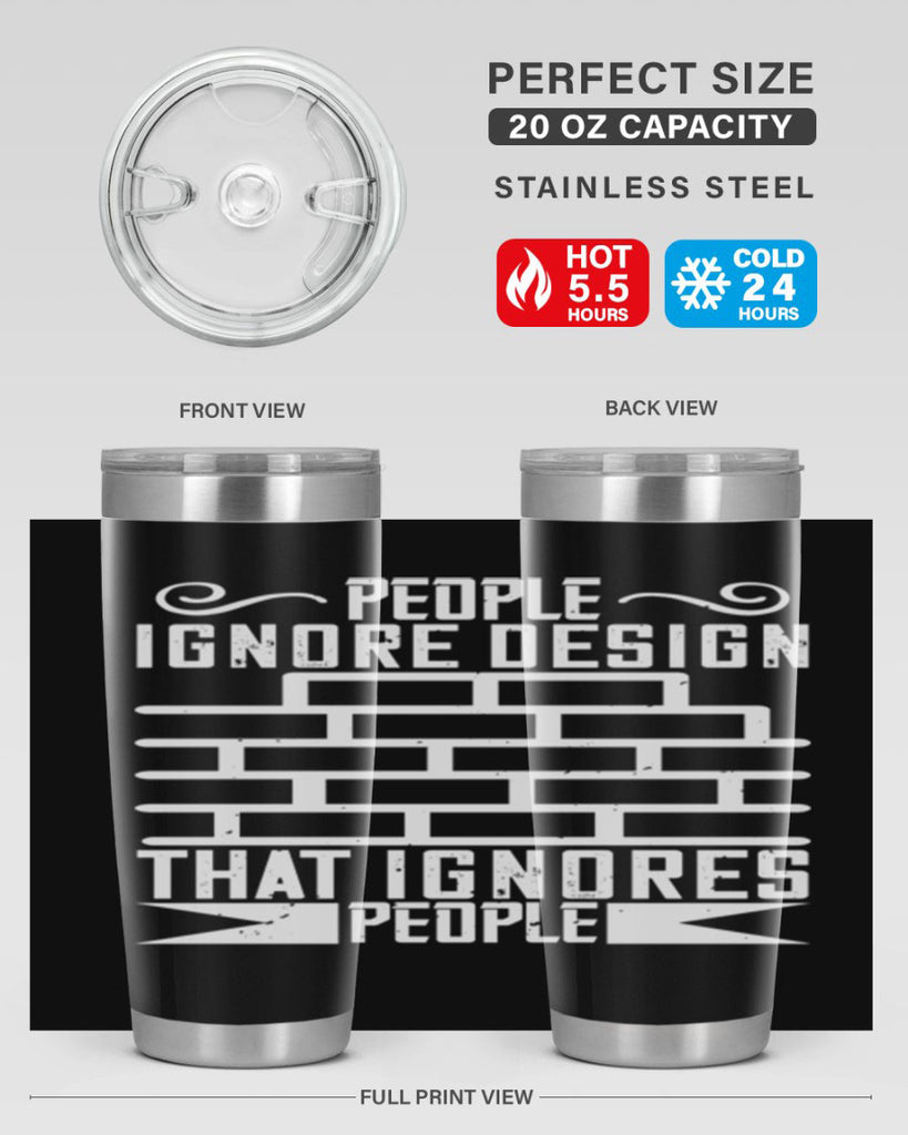People ignore design that ignores people Style 21#- architect- tumbler