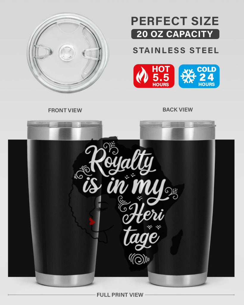 royalty is in my Hertitage Style 9#- women-girls- Tumbler