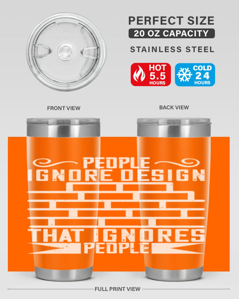 People ignore design that ignores people Style 21#- architect- tumbler