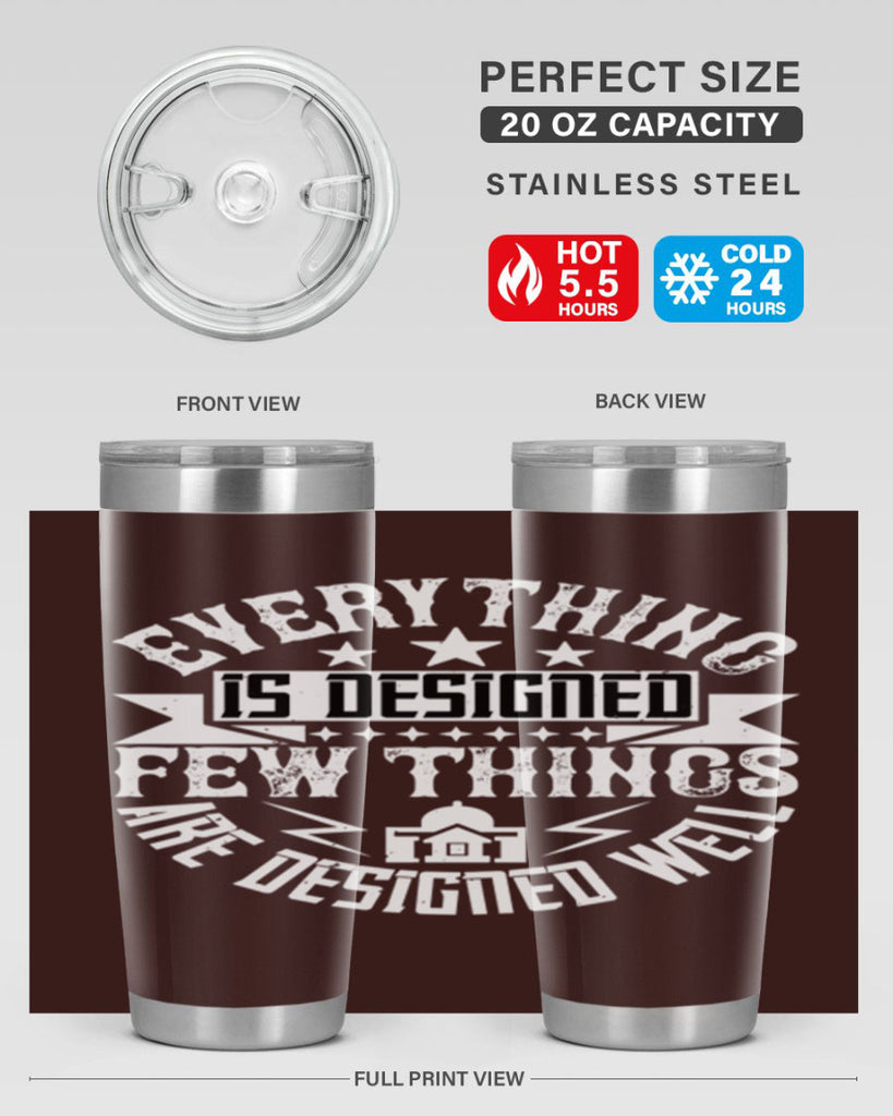 Everything is designed Few things are designed well Style 43#- architect- tumbler