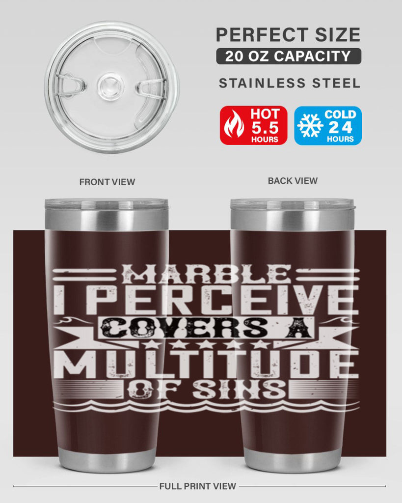 Marble I perceive covers a multitude of sins Style 23#- architect- tumbler