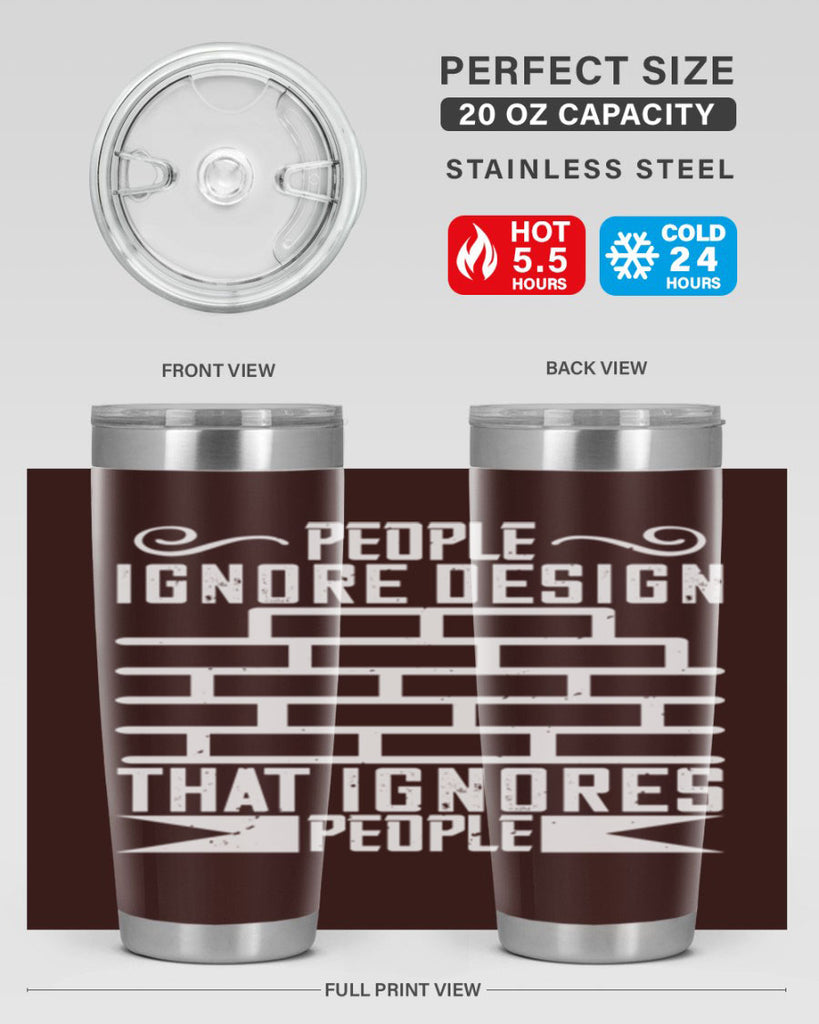 People ignore design that ignores people Style 21#- architect- tumbler