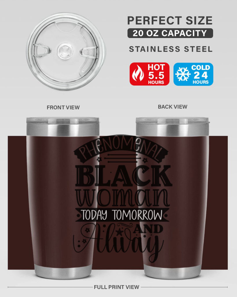 phenomenal black woman today tomorrow and always Style 16#- women-girls- Tumbler