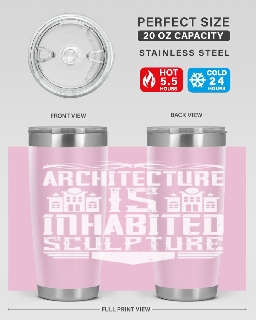 Architecture is inhabited sculpture Style 1#- architect- tumbler