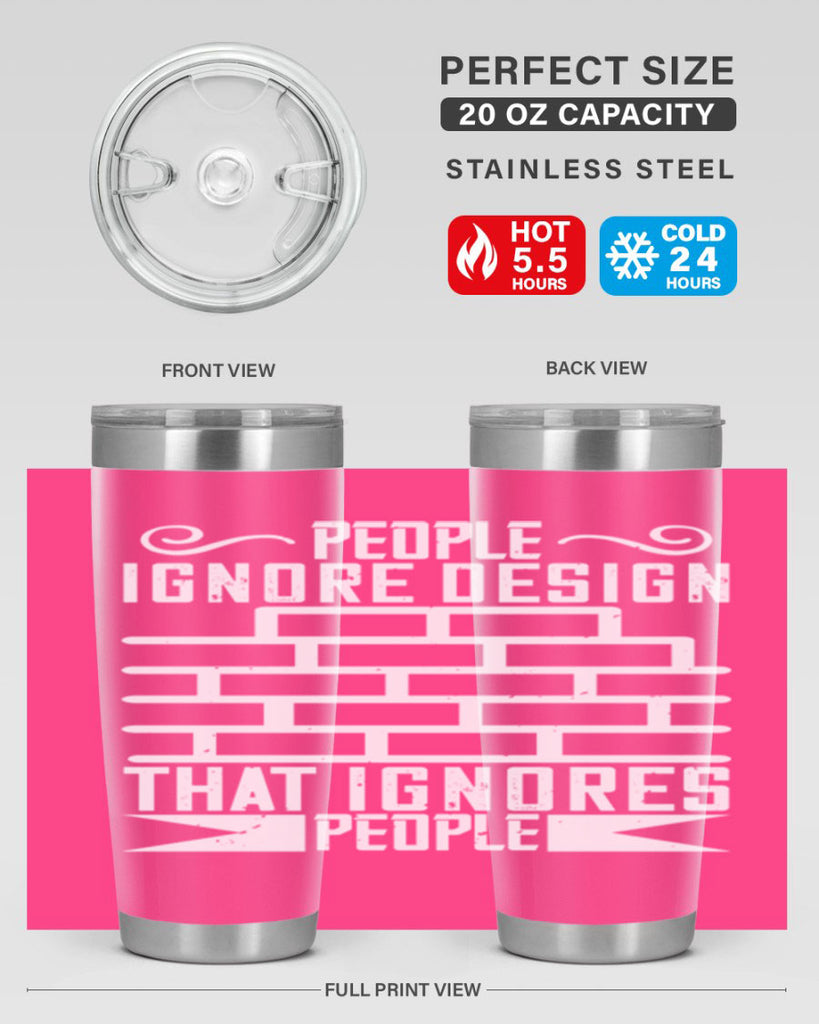 People ignore design that ignores people Style 21#- architect- tumbler