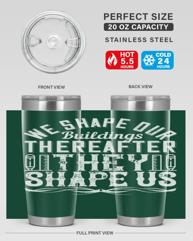 We shape our buildings thereafter they shape us Style 9#- architect- tumbler