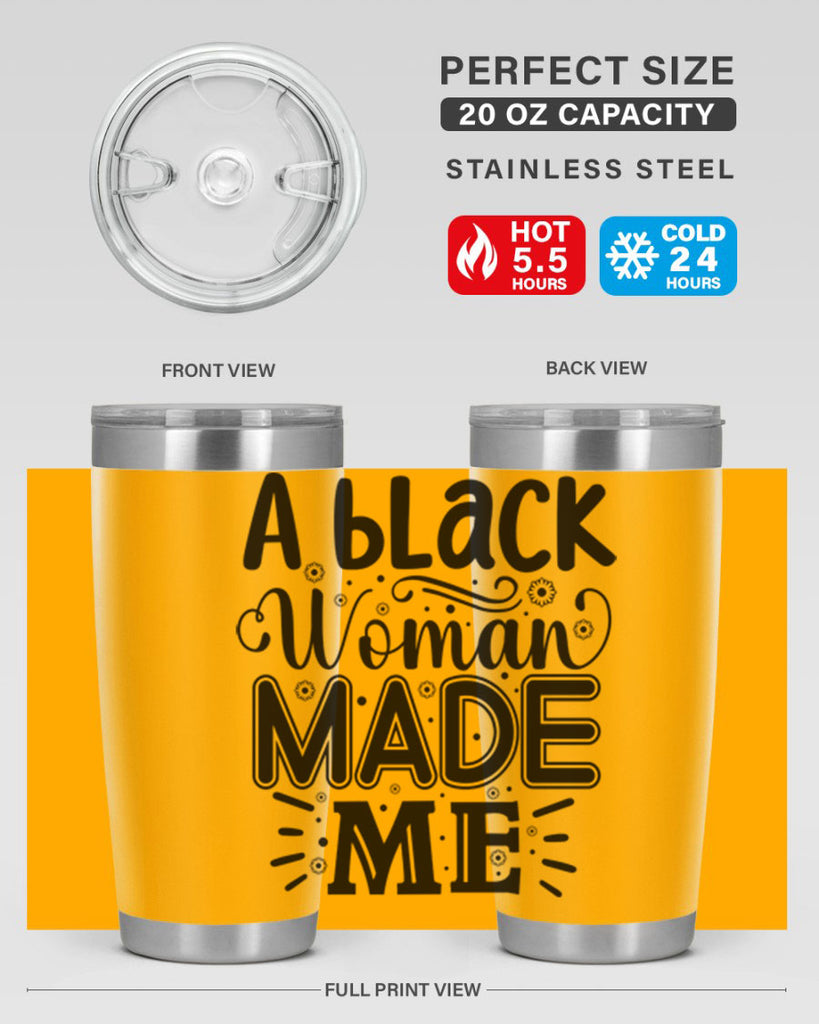 A black woman made me Style 66#- women-girls- Tumbler