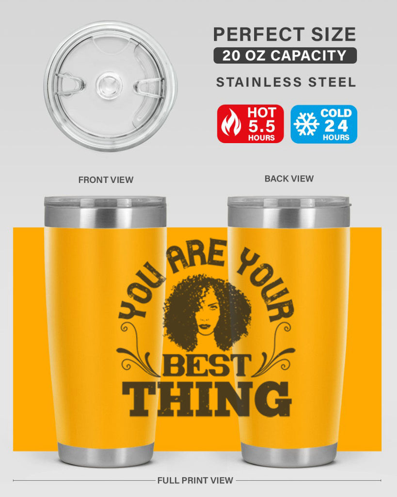 You are your best thing Style 9#- afro- Tumbler
