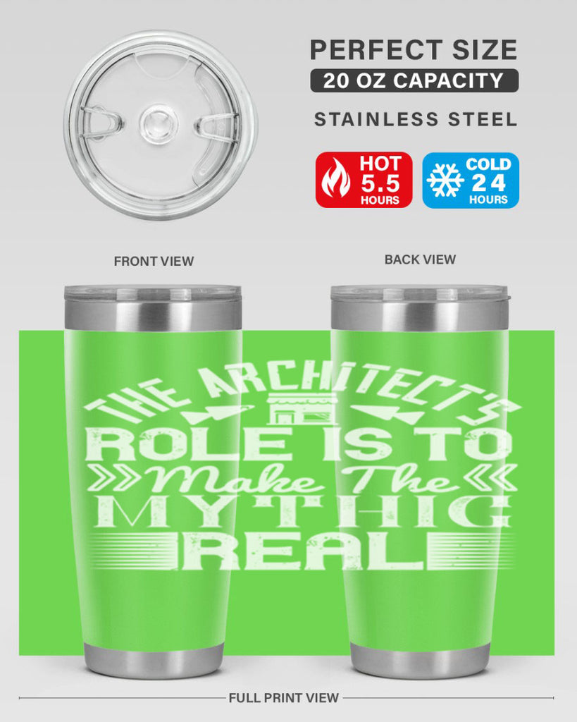 The architects role is to make the mythic real Style 18#- architect- tumbler