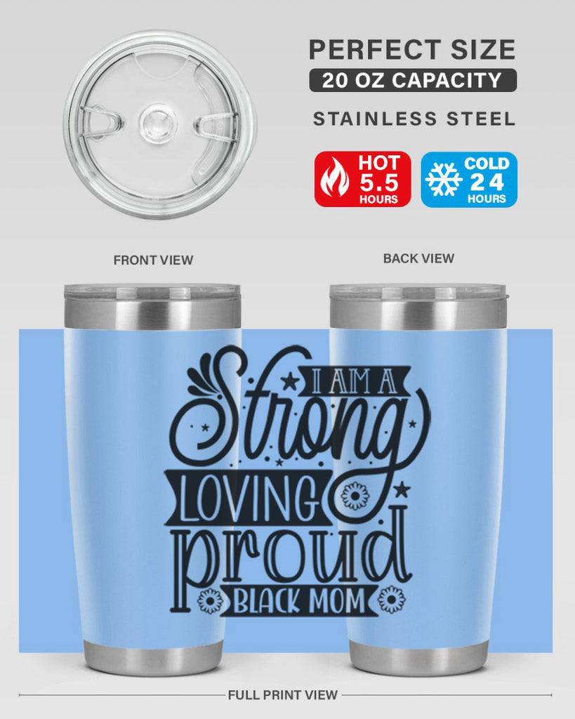I am a strong loving proud black mom Style 35#- women-girls- Tumbler