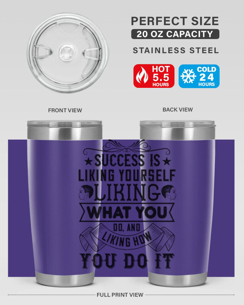 Success is liking yourself liking what you do and liking how you do it Style 2#- afro- Tumbler