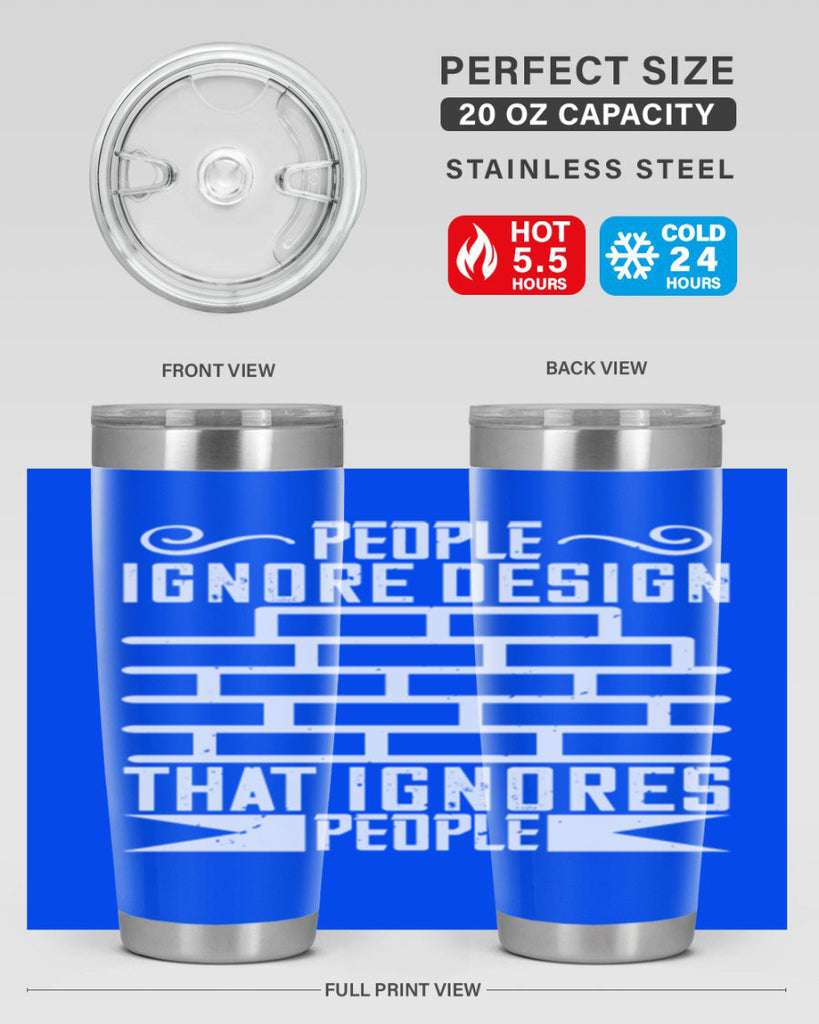 People ignore design that ignores people Style 21#- architect- tumbler