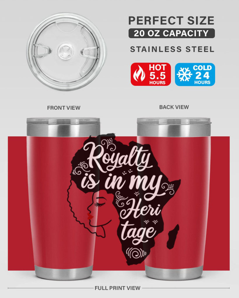 royalty is in my Hertitage Style 9#- women-girls- Tumbler