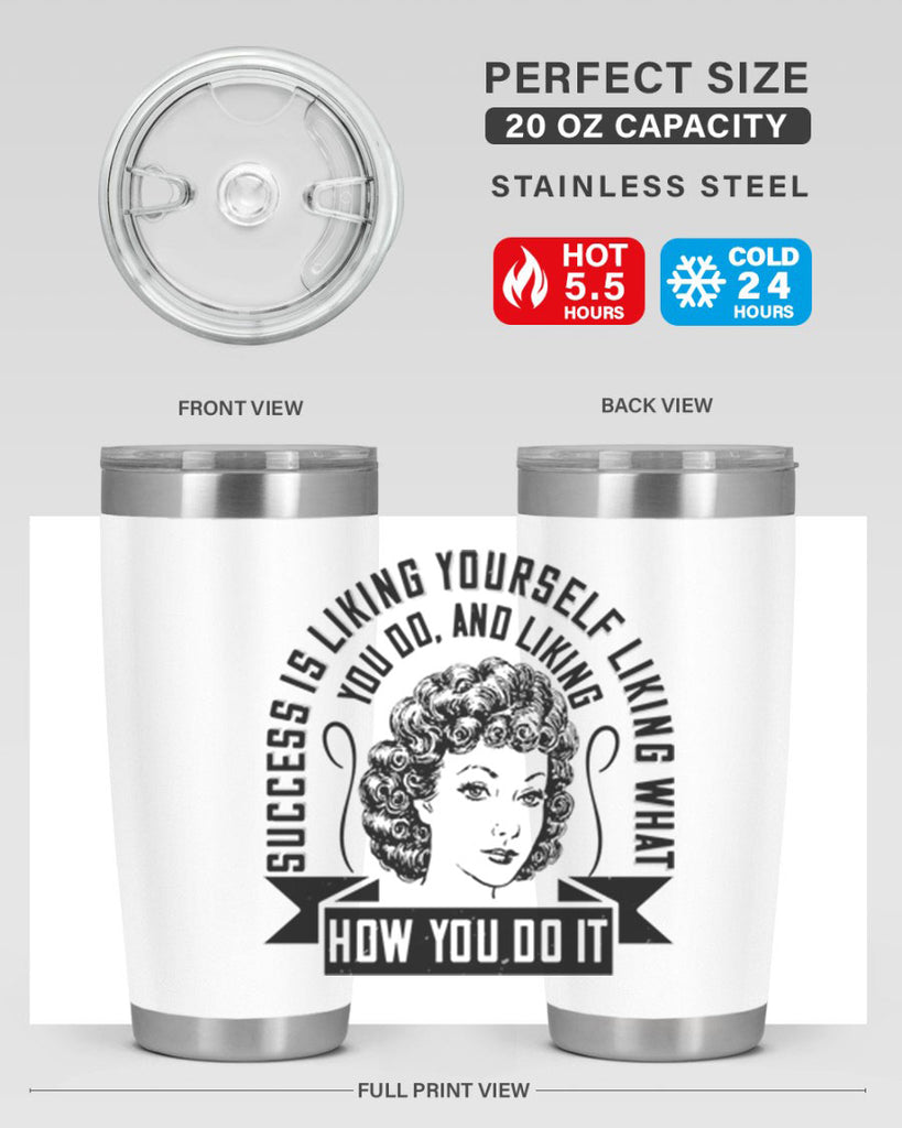 Success is liking yourself liking what you do and liking how you do it Style 16#- afro- Tumbler