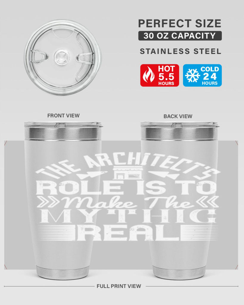The architects role is to make the mythic real Style 18#- architect- tumbler