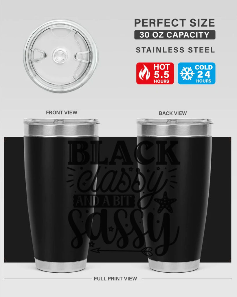 Black classy and a bit sassy Style 61#- women-girls- Tumbler