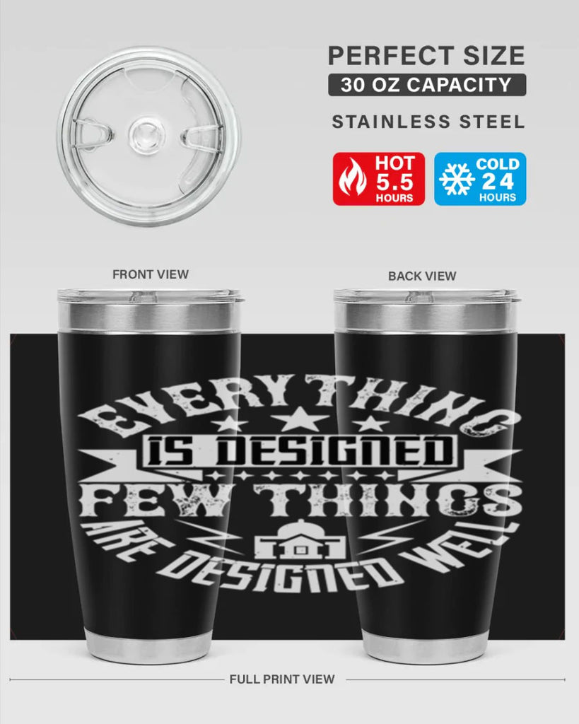 Everything is designed Few things are designed well Style 43#- architect- tumbler