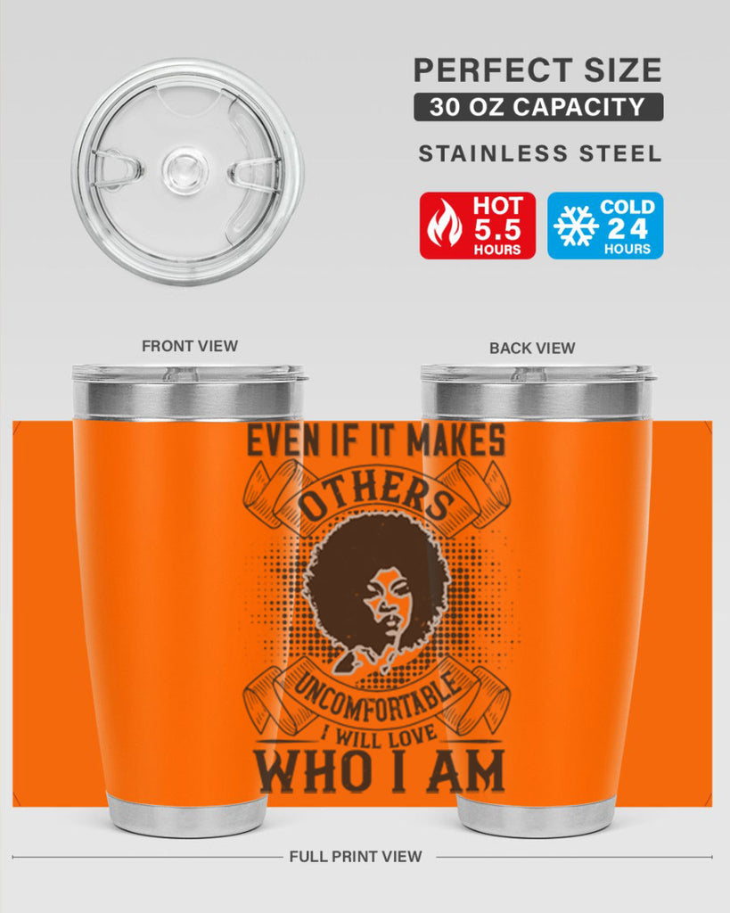 Even if it makes others uncomfortable I will love who I am Style 35#- afro- Tumbler