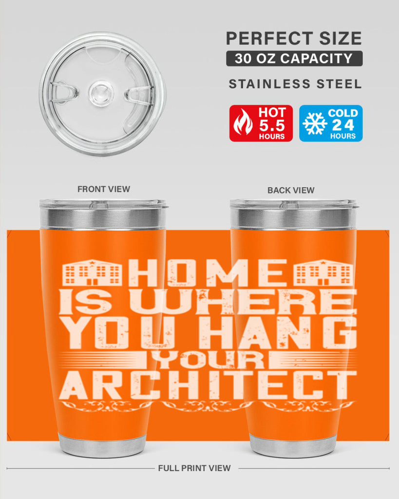 Home is where you hang your architect Style 37#- architect- tumbler