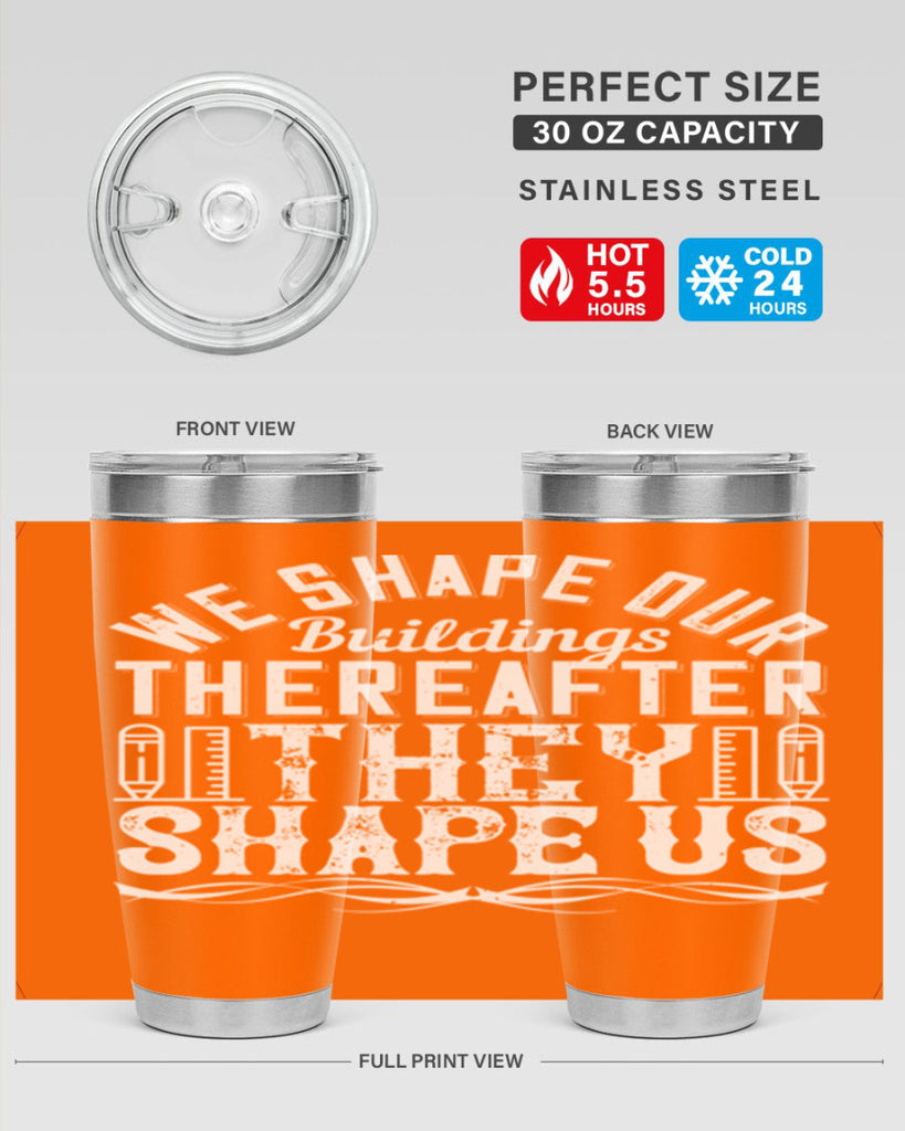We shape our buildings thereafter they shape us Style 9#- architect- tumbler